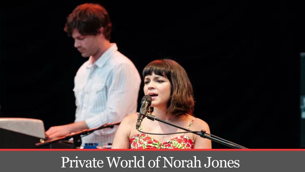 Inside the Private World of Norah Jones and Pete Remm: Love Story of Music and Privacy