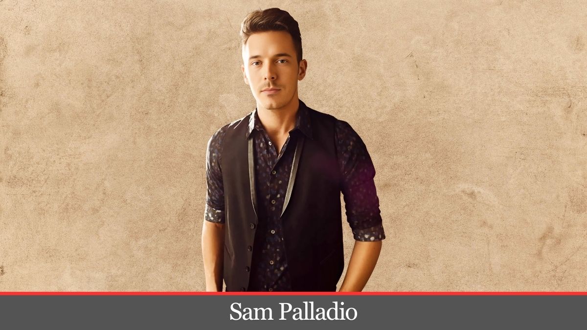 Who Is Sam Palladio | Sam Palladio biography