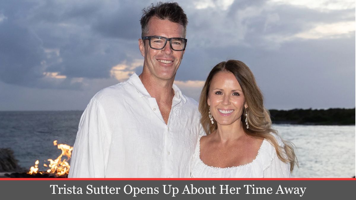 Trista Sutter Opens Up About Her Time Away: A Journey of Growth, Not Crisis